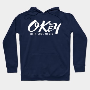 Okey With Soul Hoodie